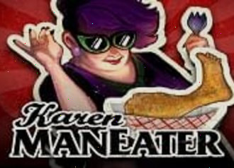 Karen Maneater риск